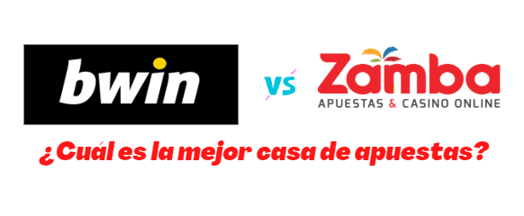 Bwin o Zamba: &iquest;Cu&aacute;l es la mejor opci&oacute;n para apostar?