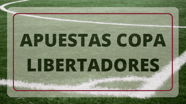 Apuestas Copa Libertadores: Estrategias y mercados populares
