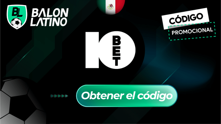 Código promocional 10BET MÉXICO: Recibe hasta $3000 MXN