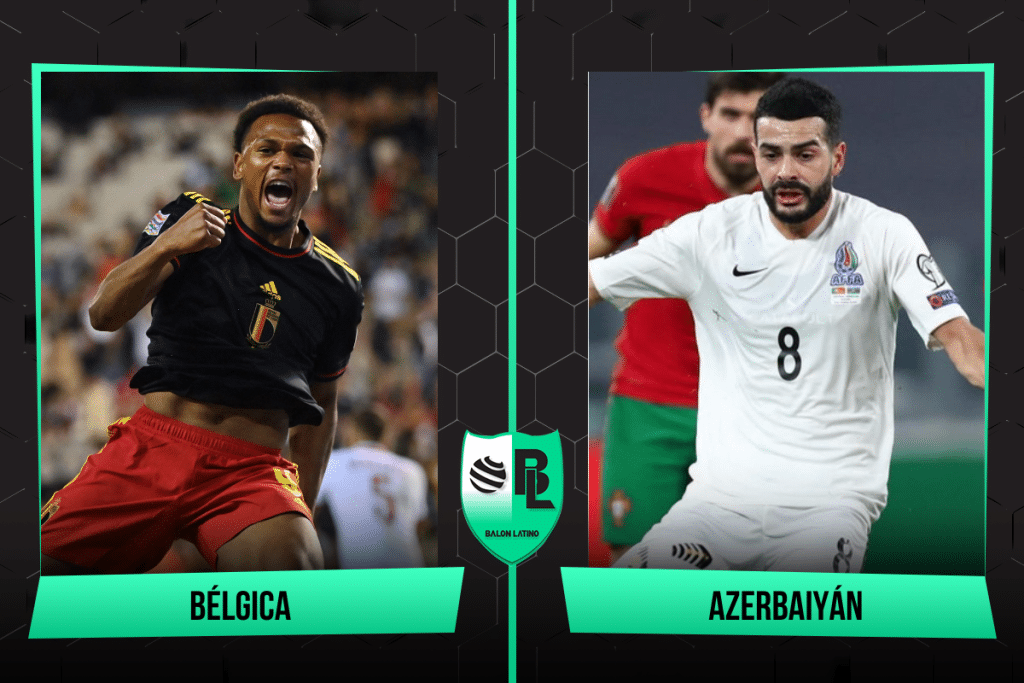 Alineaciones de B&eacute;lgica vs. Azerbaiy&aacute;n