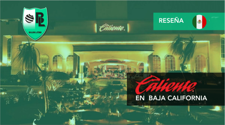 Caliente M&eacute;xico en Baja California: Exploraci&oacute;n y Oferta