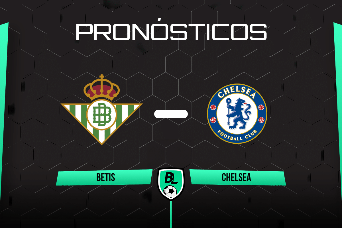 Pronóstico Real Betis vs Chelsea: Apuestas, cuotas y probables alineaciones por la final de la Conference League 2024/25 – 28/05/25